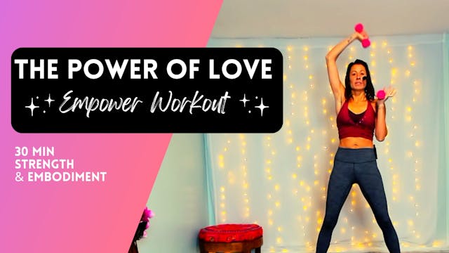 The Power of Love Weighted Workout
