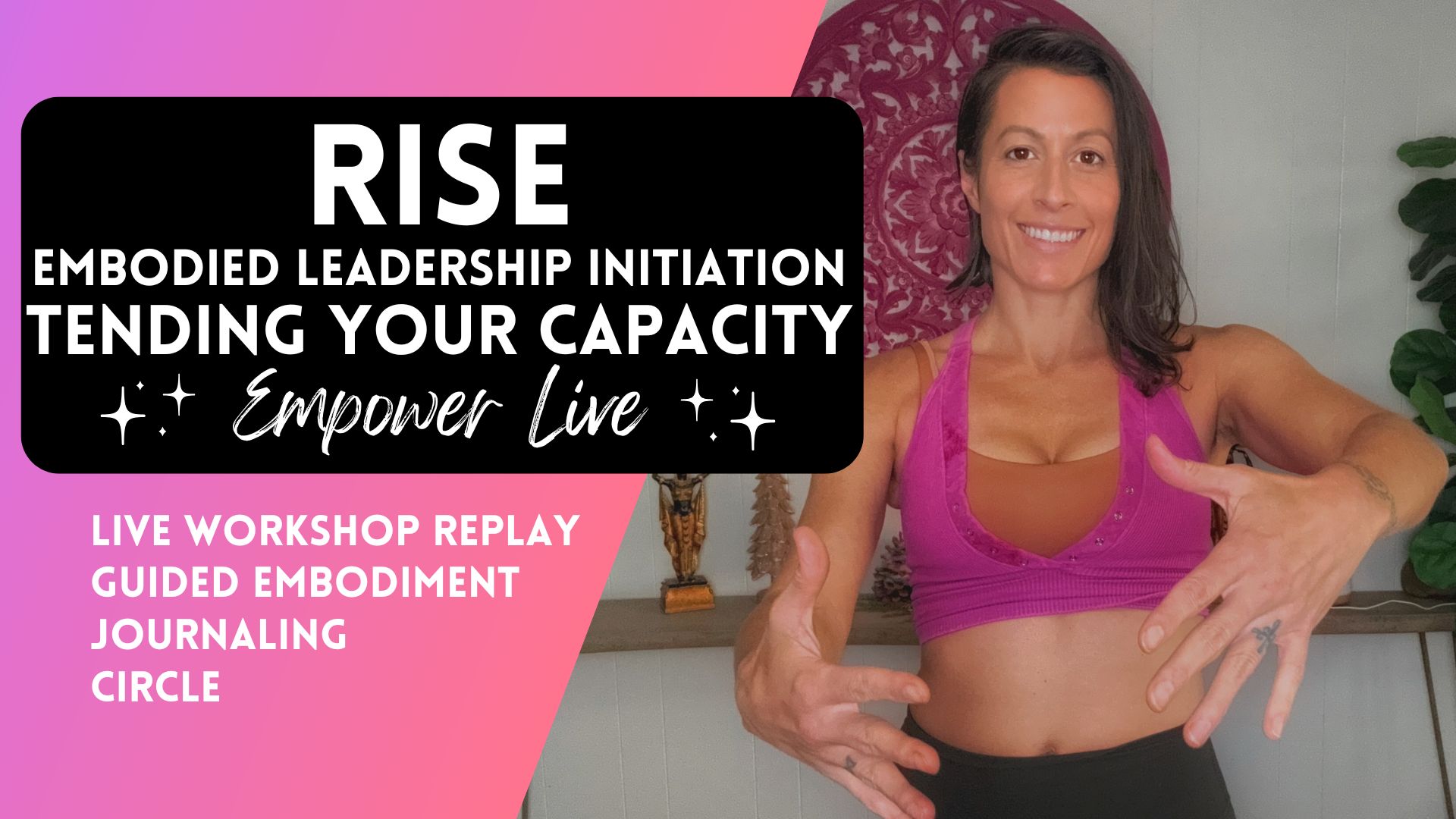 RISE - Class 5 - Tending to Capacity Live Workshop Class Replay