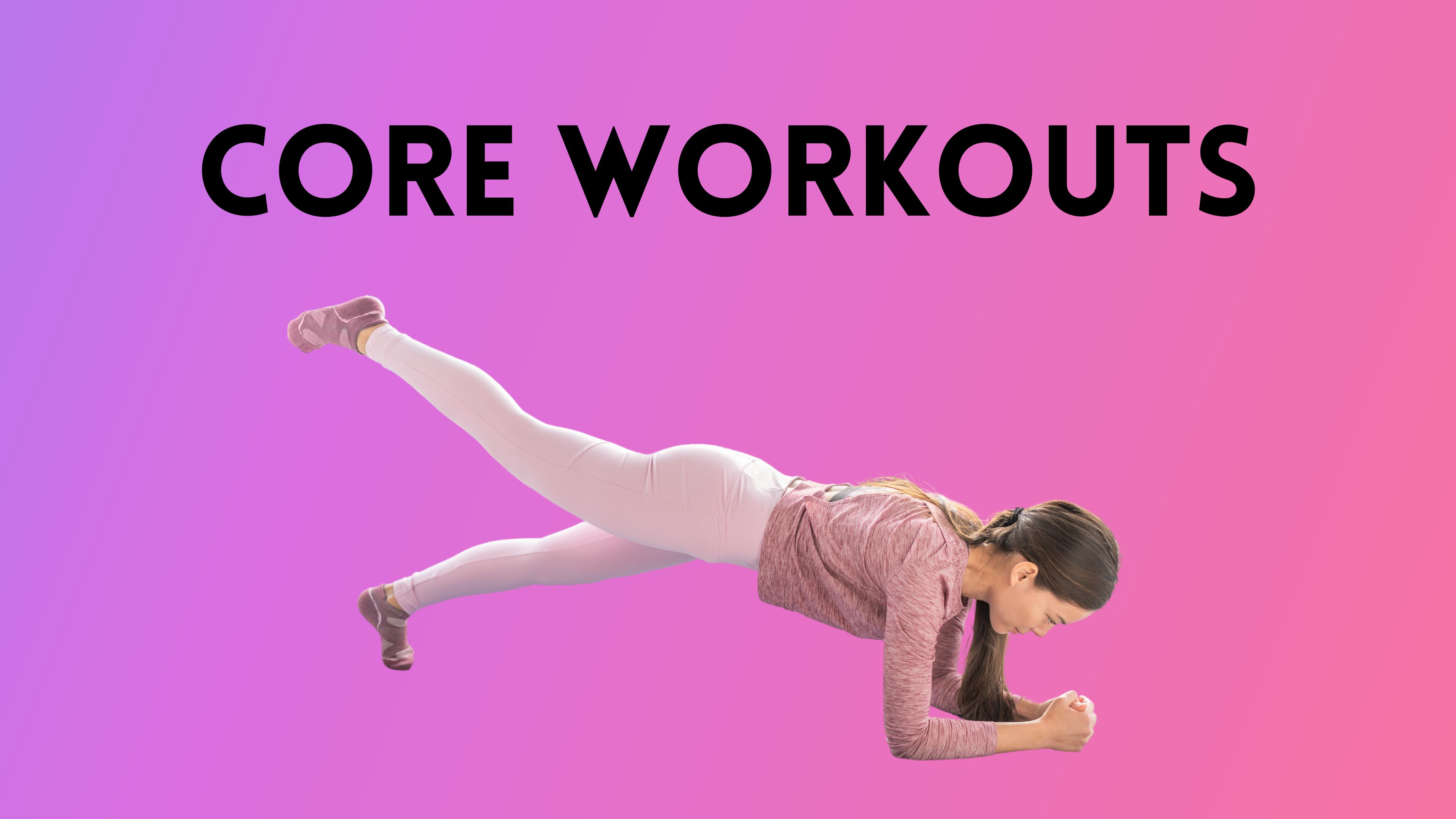 Core Workouts