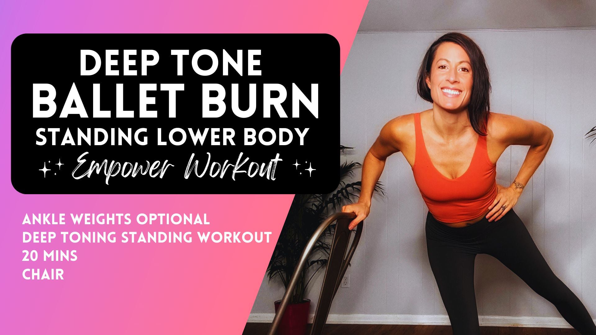 Deep Tone: Ballet Burn - Standing Lower Body Chair Body-Weight Workout