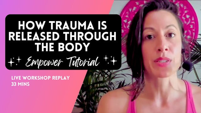 How Trauma is Released Through the Body