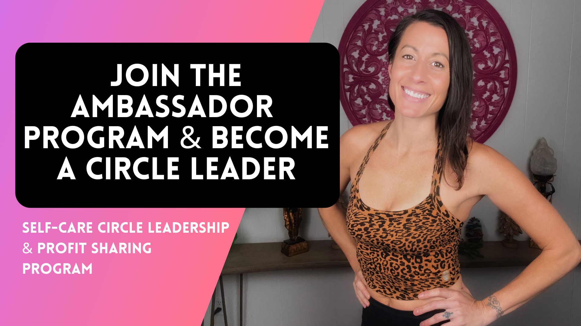 Self-Care Circle Leader - Ambassador Program