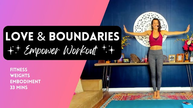 Love & Boundaries Weighted Workout