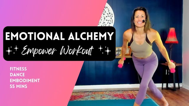 Emotional Alchemy Weighted Workout