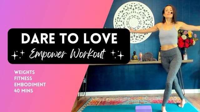 Dare to Love Weighted Workout