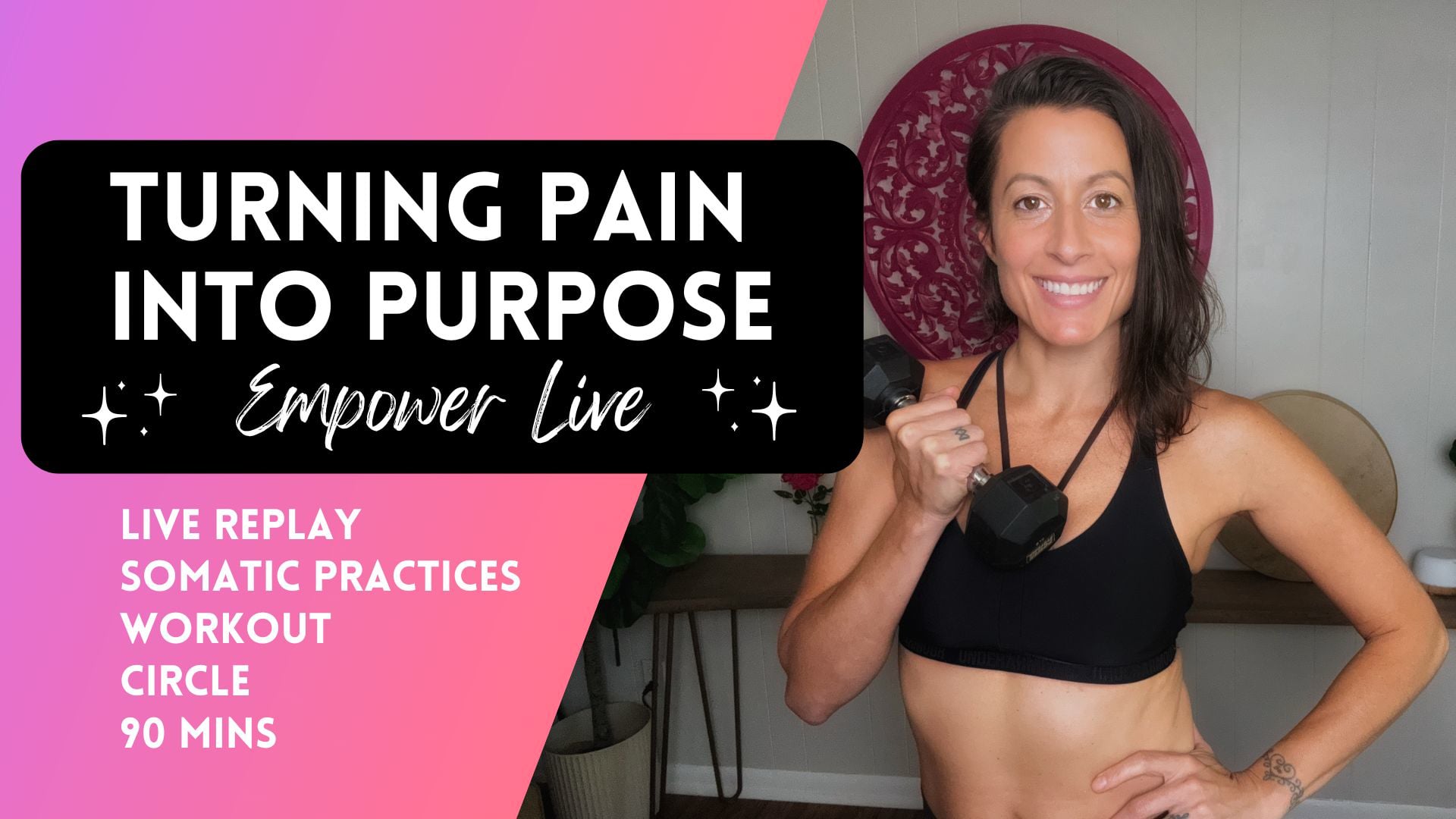 Turning Pain into Purpose Weighted Workout Live Replay