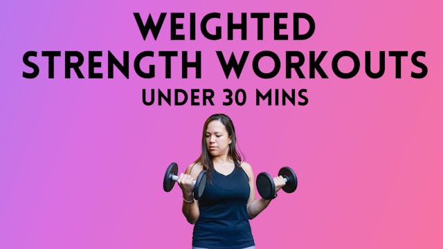 Weighted Strength Workouts Under 30 Mins