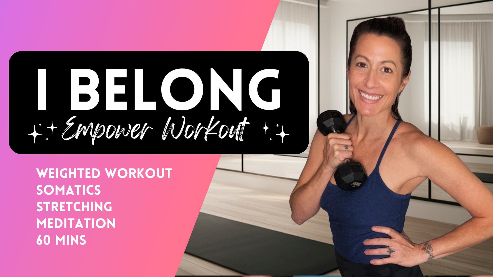 I Belong - Weighted Somatic Workout