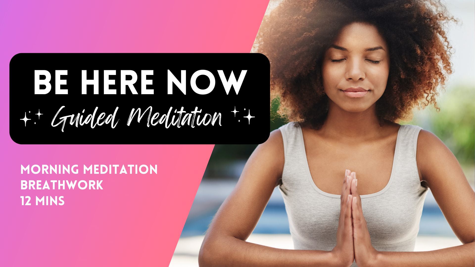 Be Here Now Morning Meditation