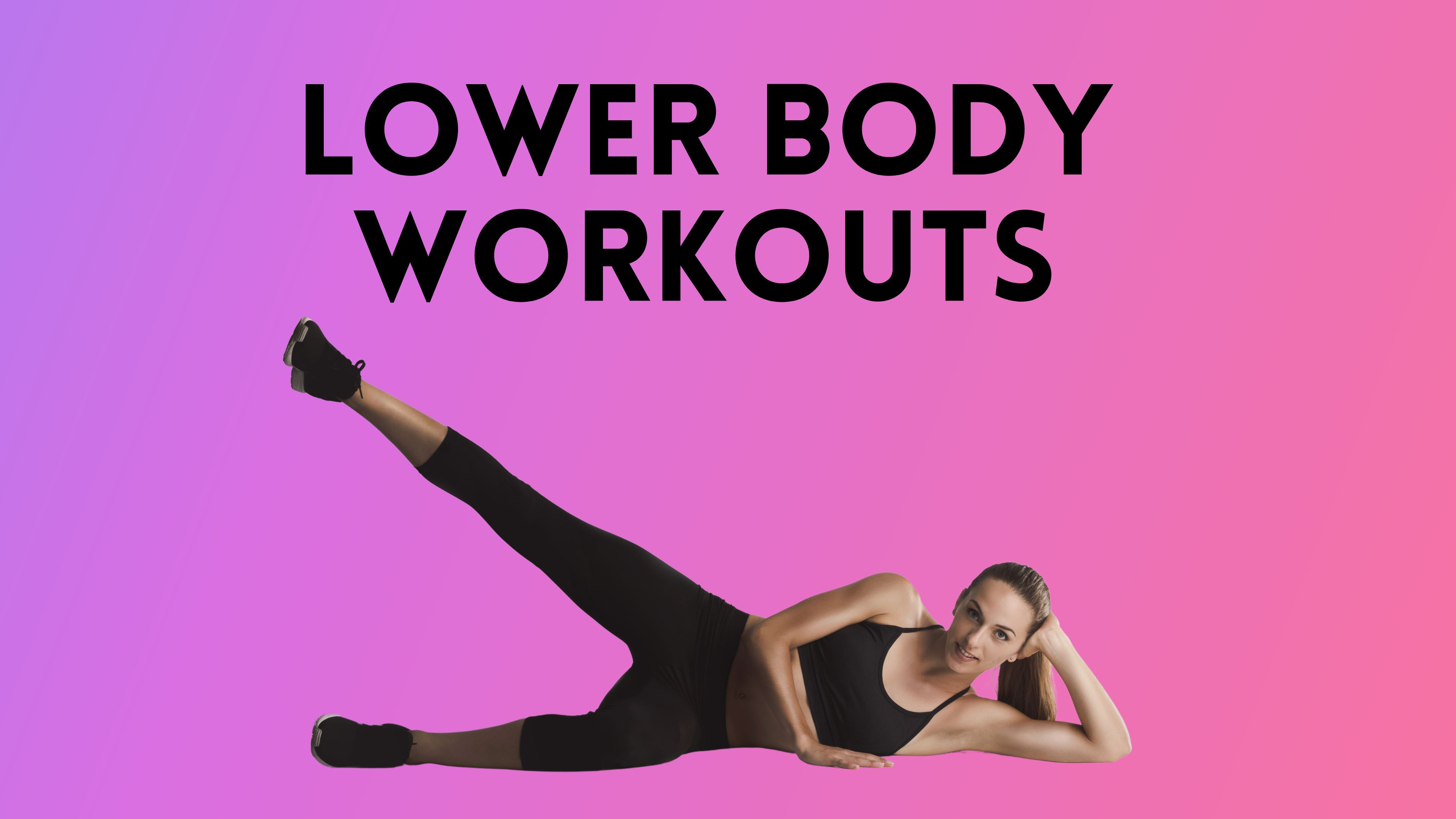 Lower Body Workouts