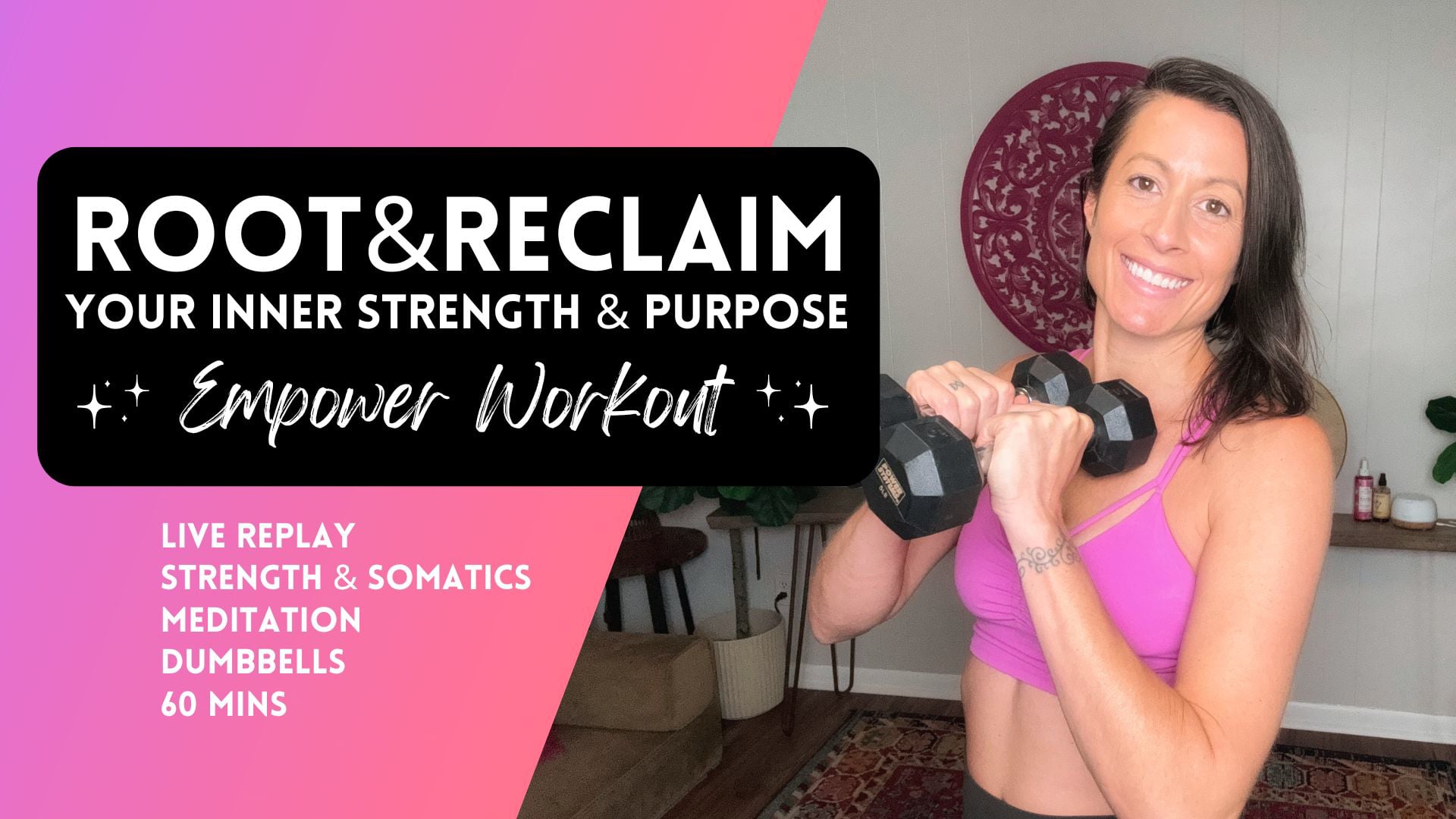 Root & Reclaim Weighted Workout