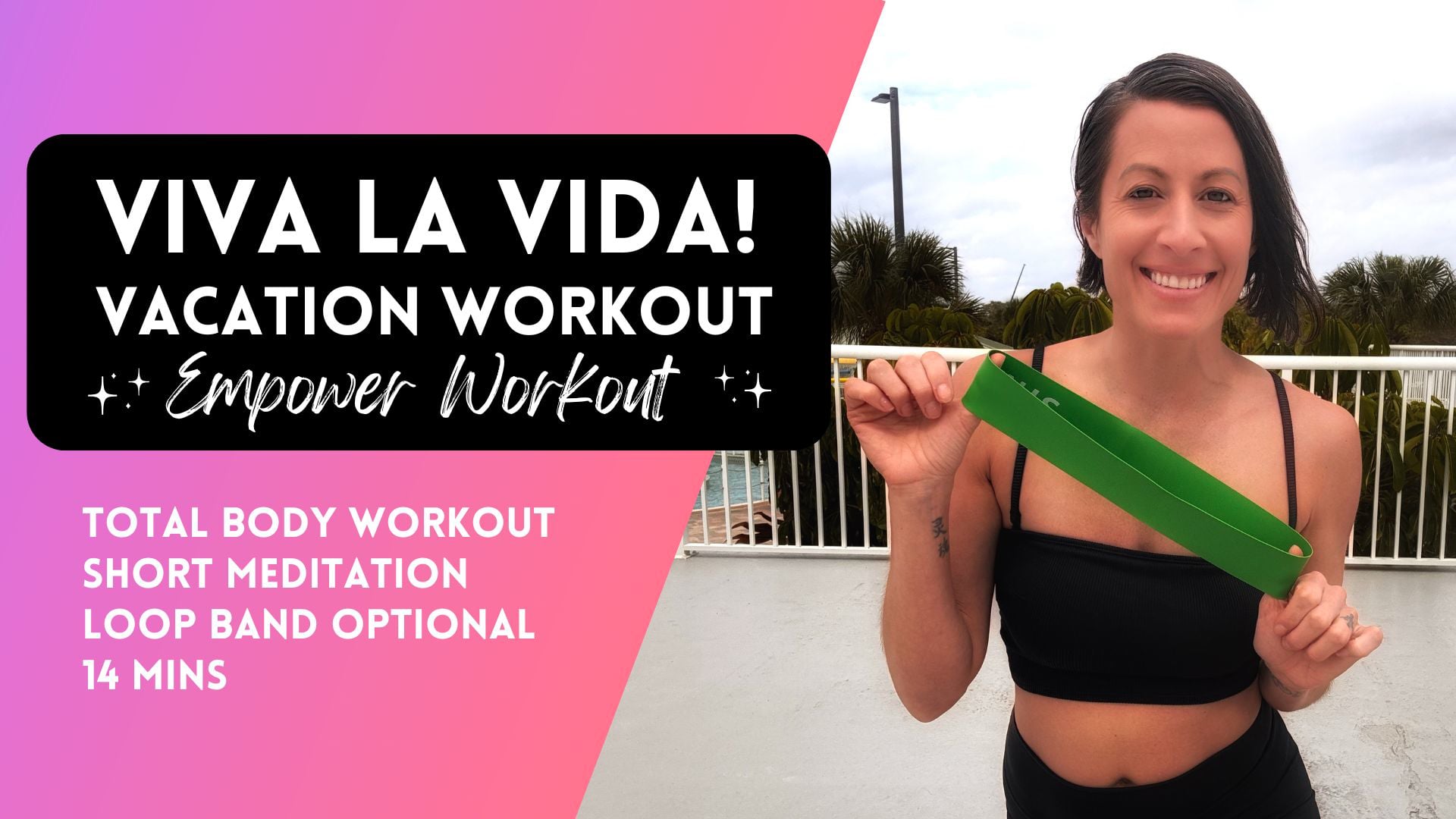 Viva la Vida Vacation Workout