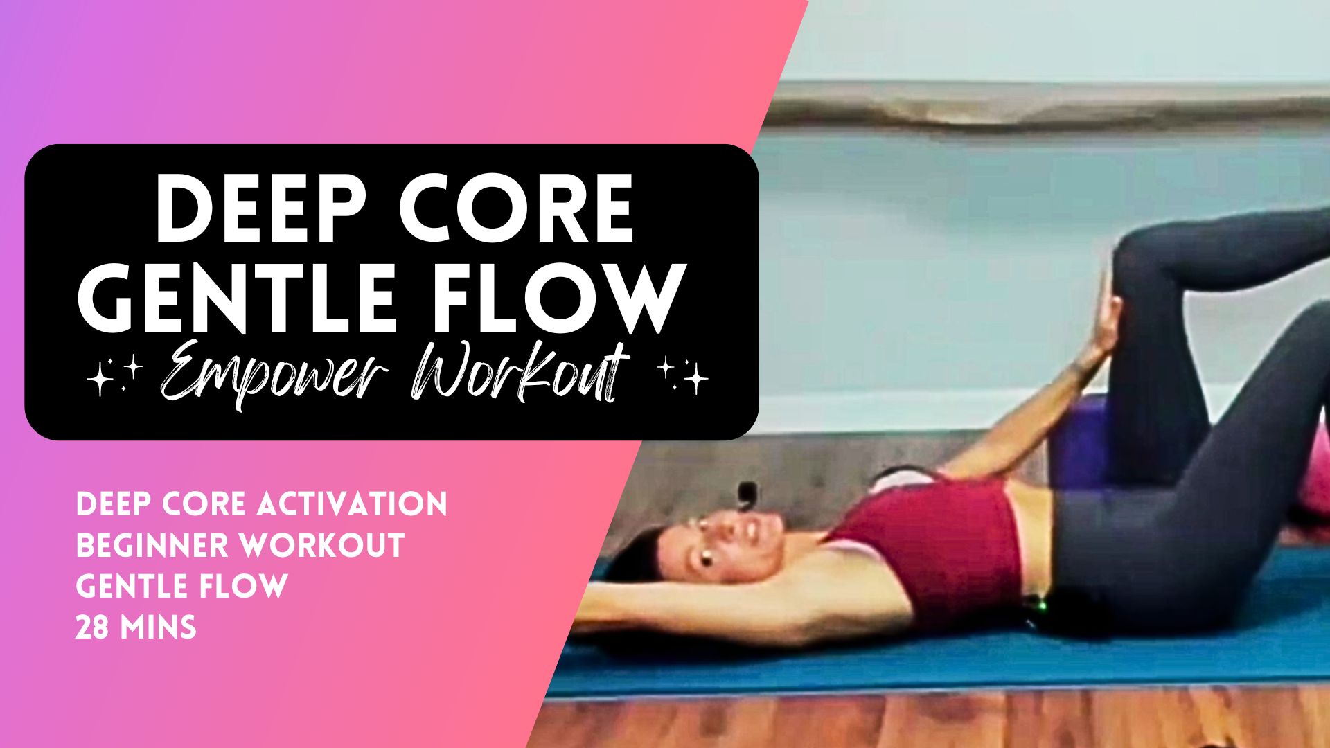 Deep Core Activation Gentle Flow Body-Weght Workout 