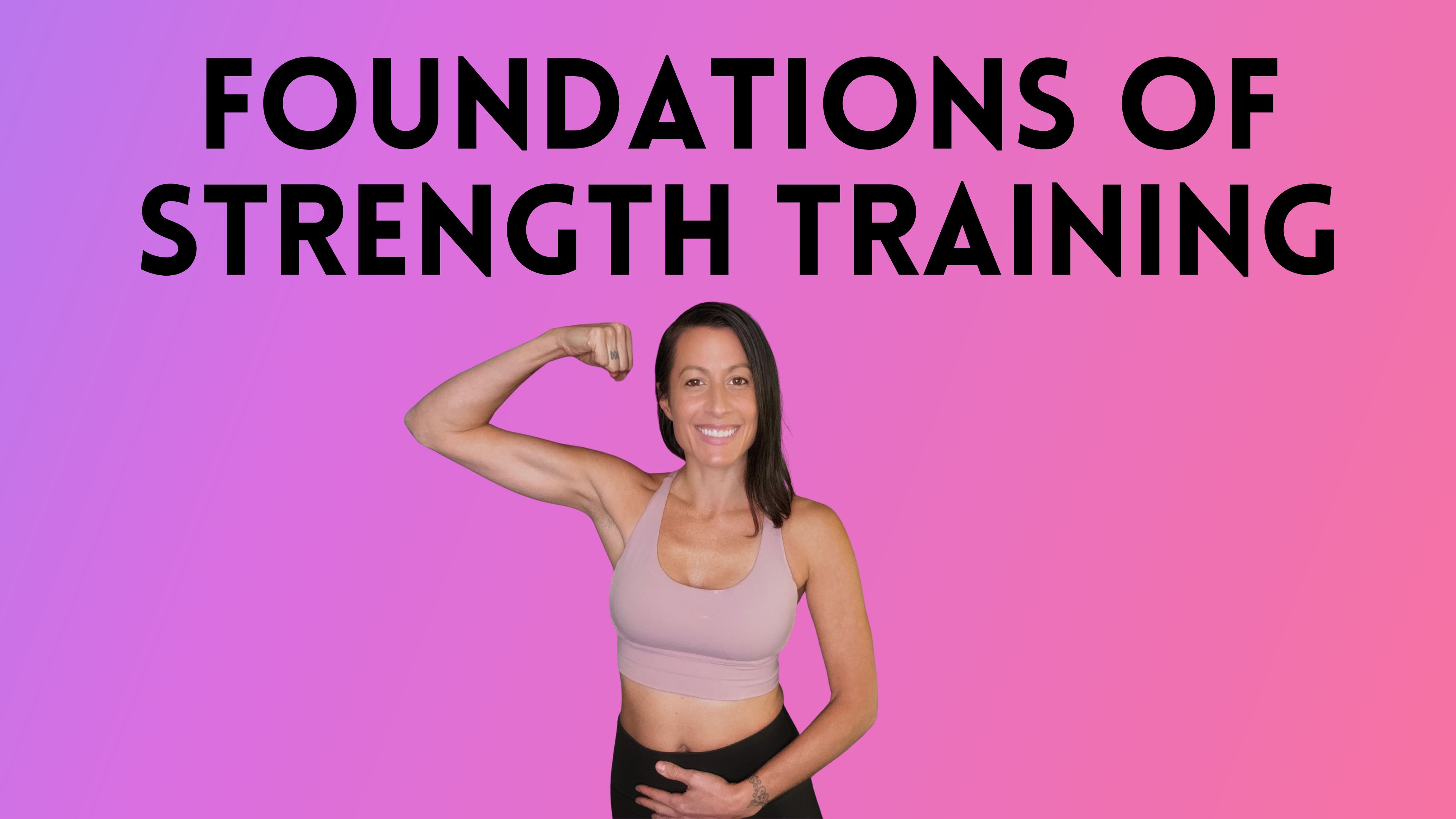 Foundations of Strength Training