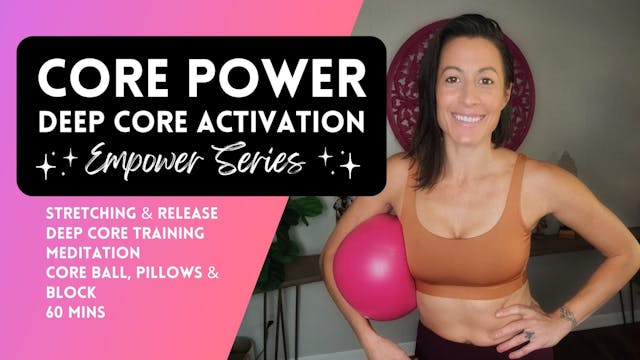 Core Power Session 2: Deep Core Activ...