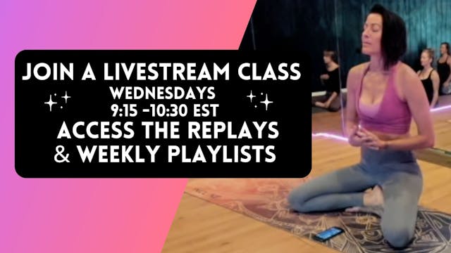 Empower Livestream Classes, Replays & Weekly Playlists