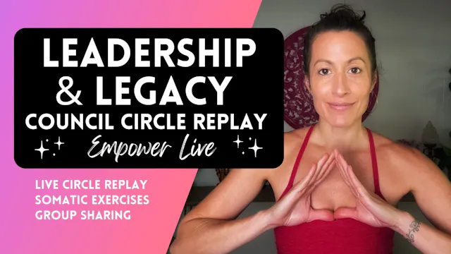Leadership & Legacy Council Circle Re...