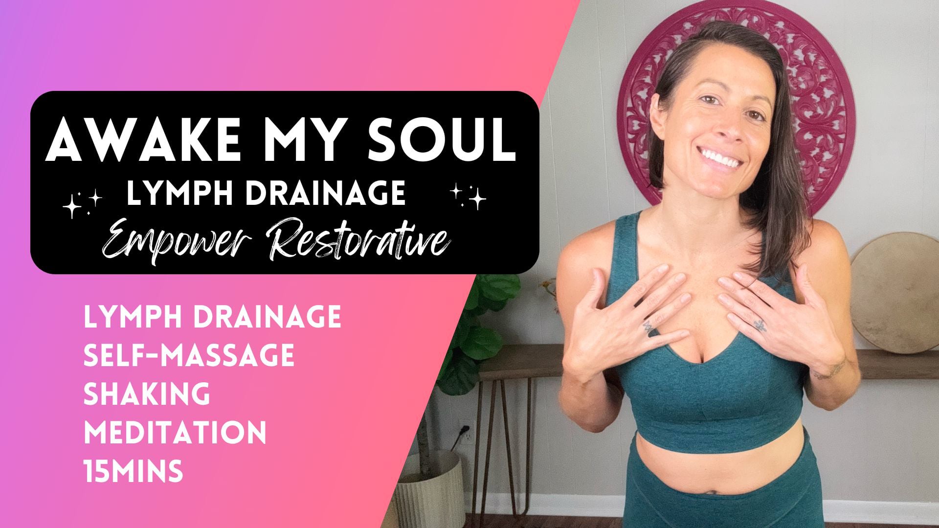 Awake My Soul - Lymph Drainage Restorative Practice