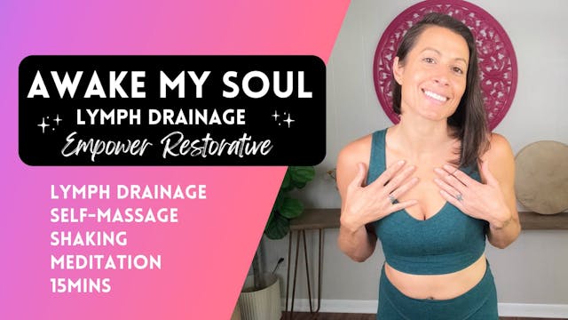 Awake My Soul - Lymph Drainage Restor...