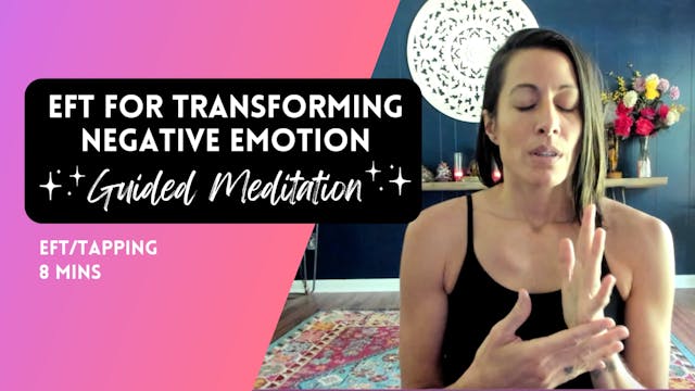 EFT for Negative Emotion