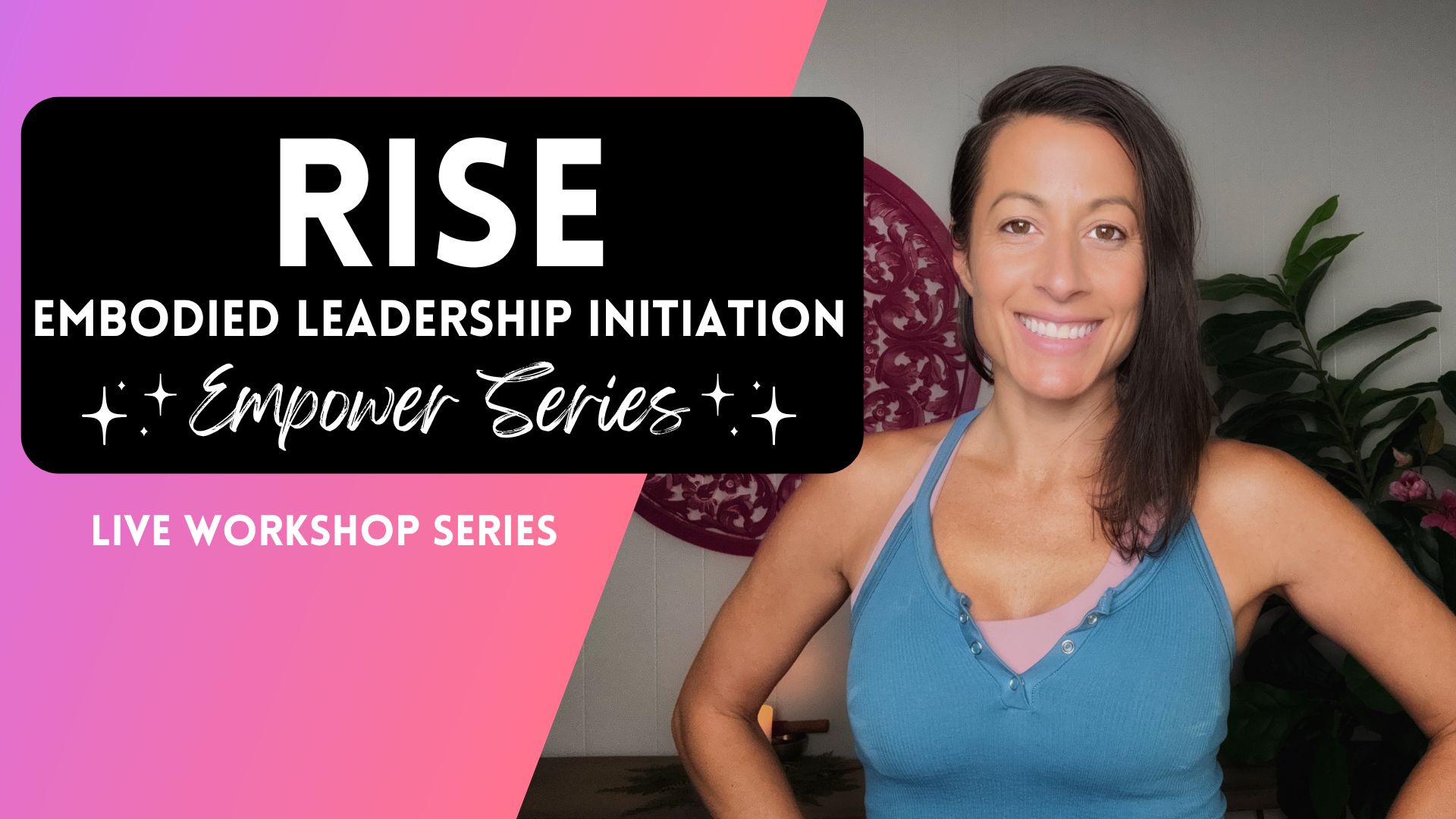 RISE - Embodied Feminine Leadership Initiation Series
