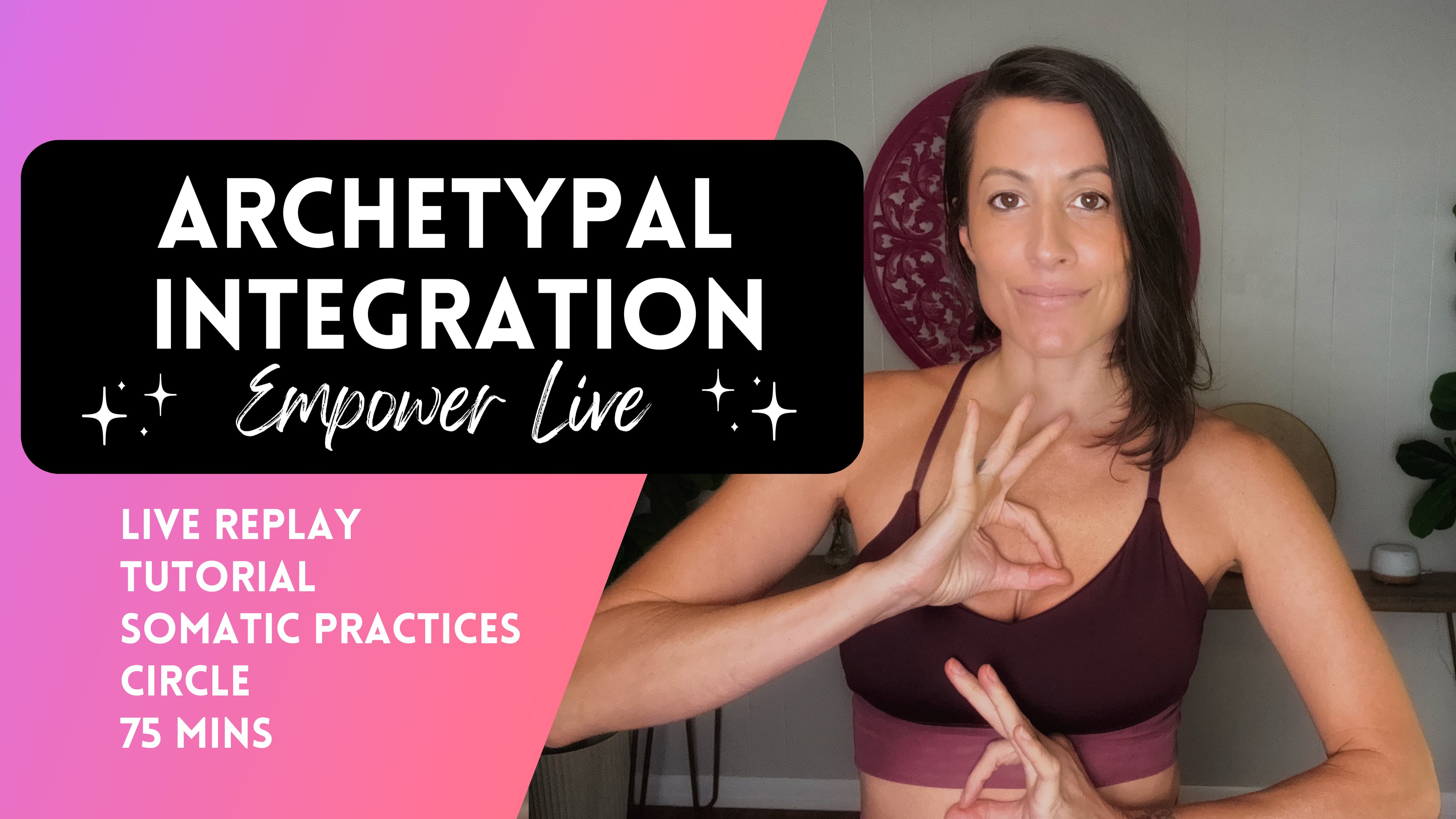 Archetypal Integration - Workshop & Guided Embodiment