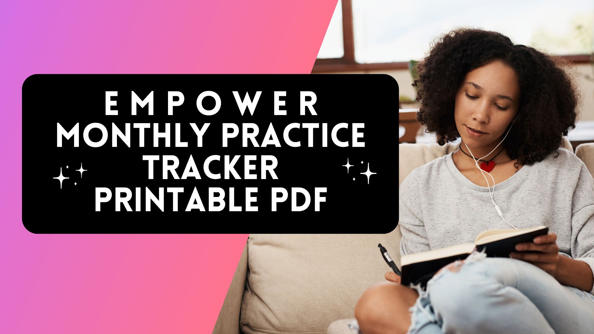 EMPOWER Monthly Practice Tracker