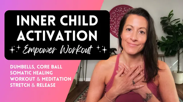 Inner Child Activation Weighted Somat...