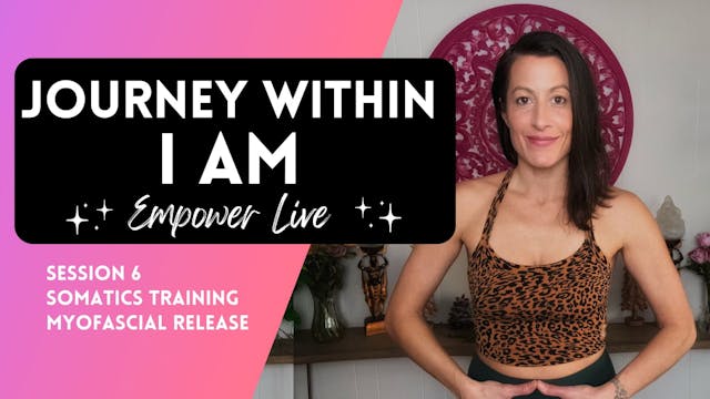 Journey Within - Session 6: I AM - De...