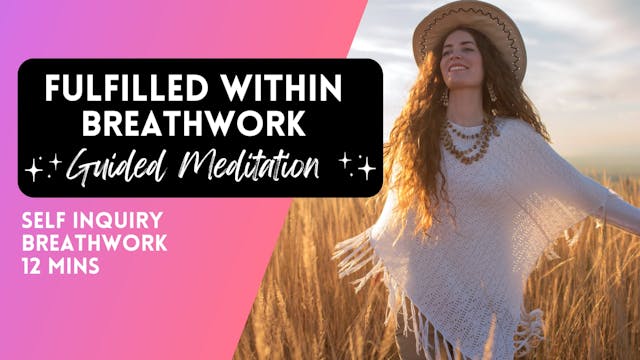 Fulfilled Within Breathwork