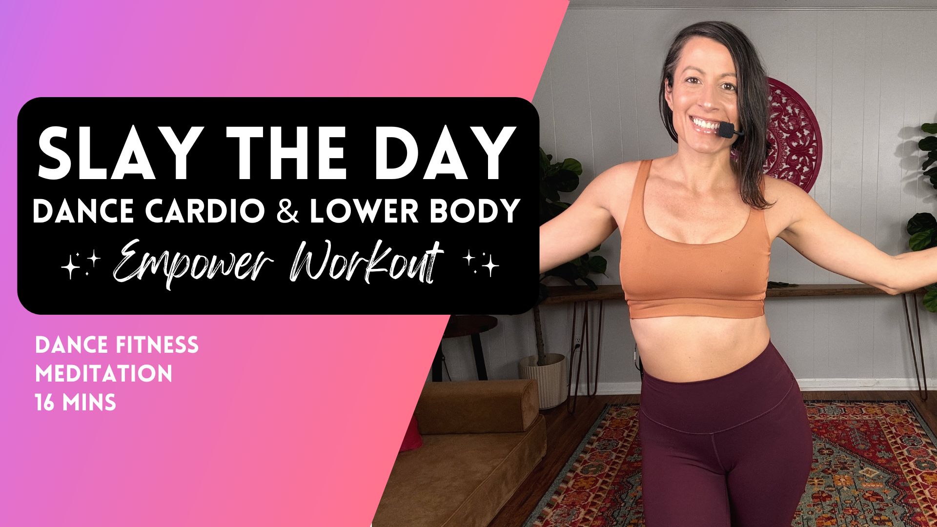 Slay the Day Dance Cardio & Lower Body Body-Weight Workout