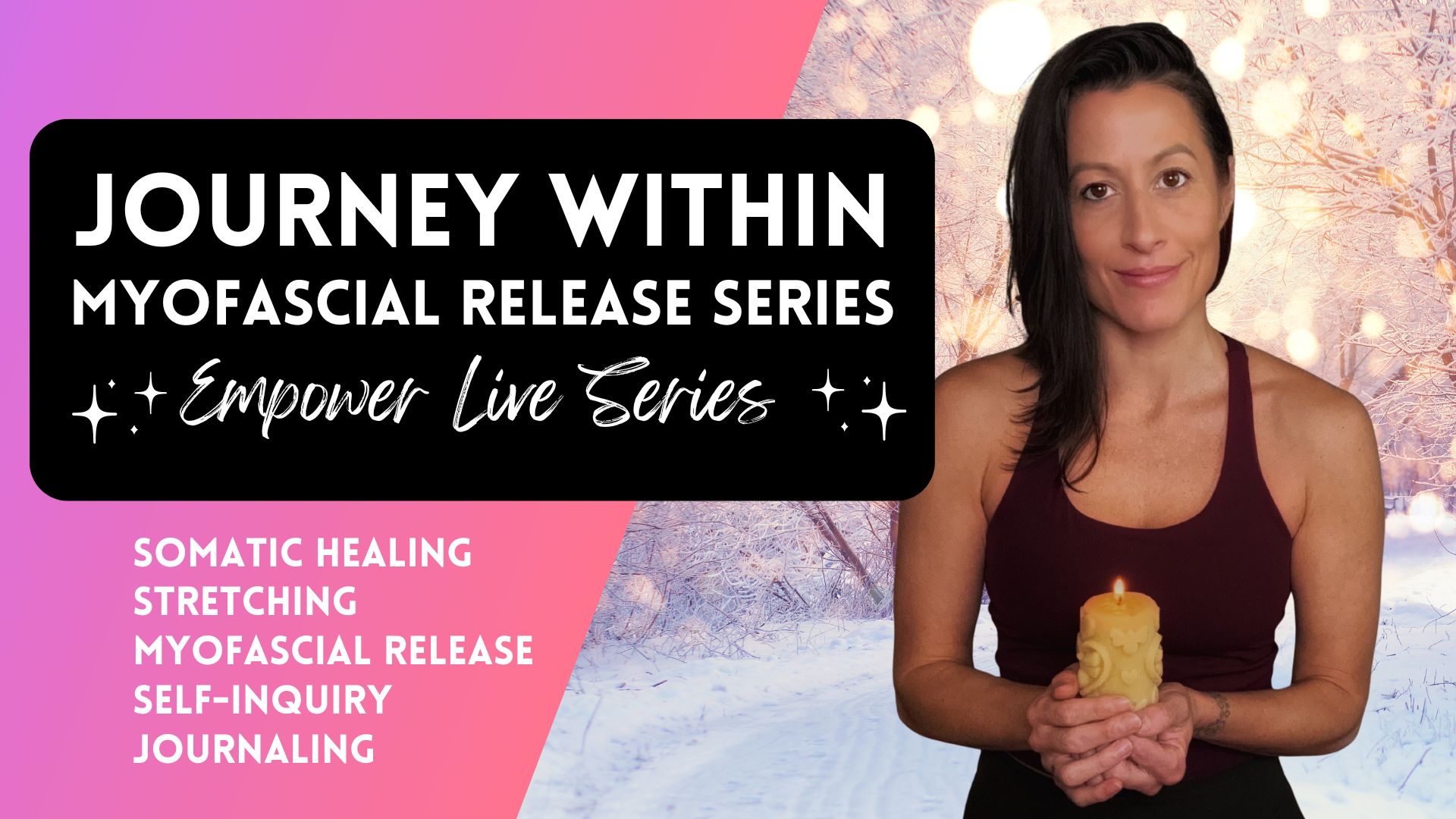 Journey Within - Somatic Self-Awareness & Myofascial Release Series