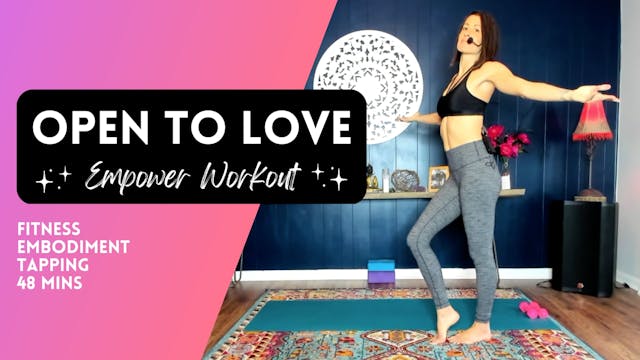 Open to Love Weighted Workout