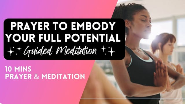 Prayer to Embody Full Potential