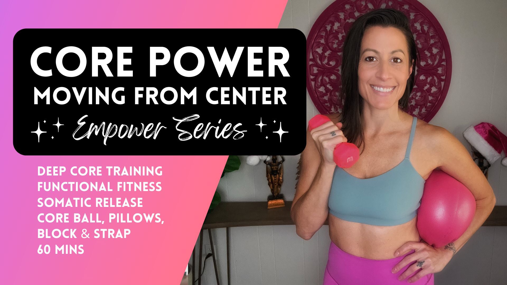 Core Power Session 3: Moving From Center