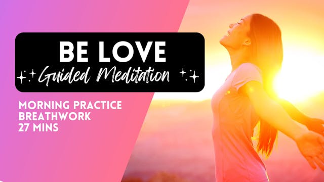 Be Love Morning Breathwork