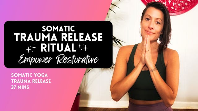 Trauma Release Ritual Restorative