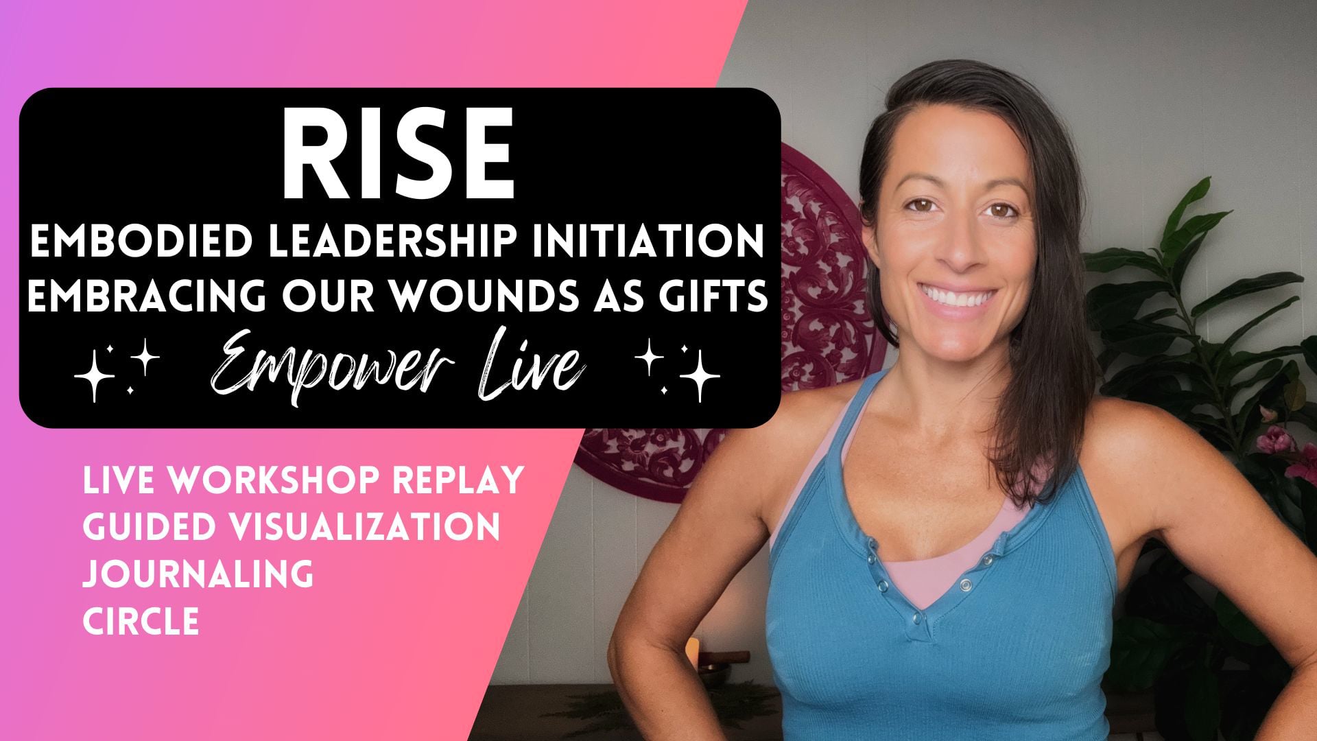 RISE - Class 1 - Owning our Wounds as Gifts Live Workshop Replay