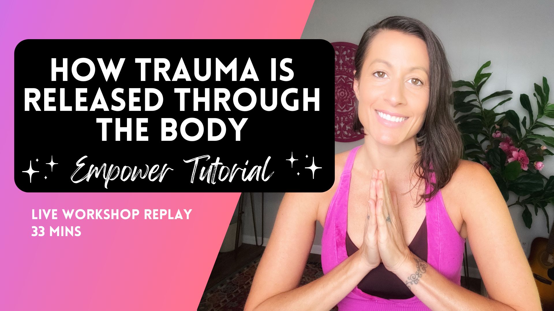 How Trauma is Released Through the Body Tutorial