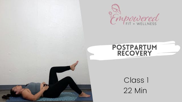 Postpartum Recovery Class 1