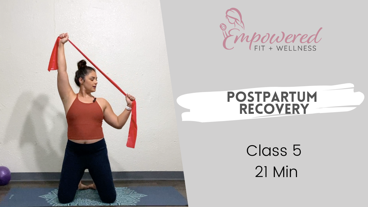 Postpartum Recovery Class 5