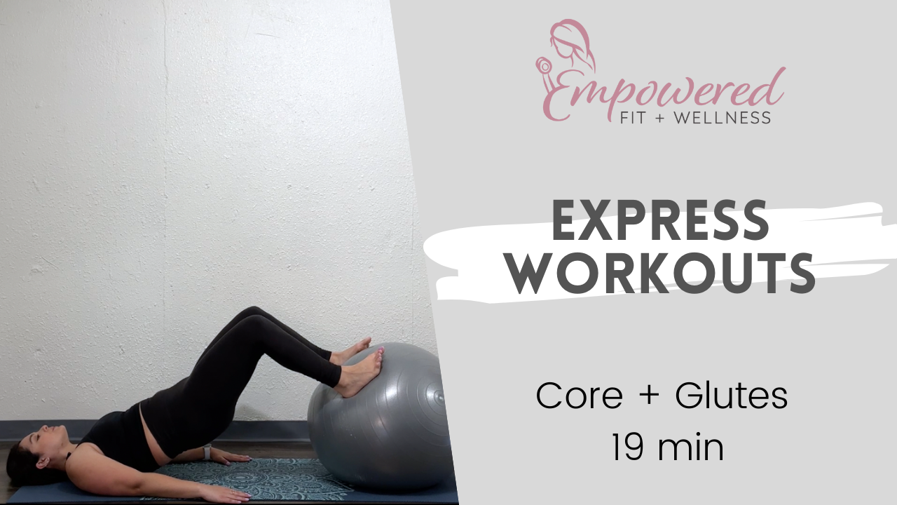 Core + Glutes (Fit Ball)