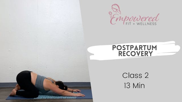 Postpartum Recovery Class 2