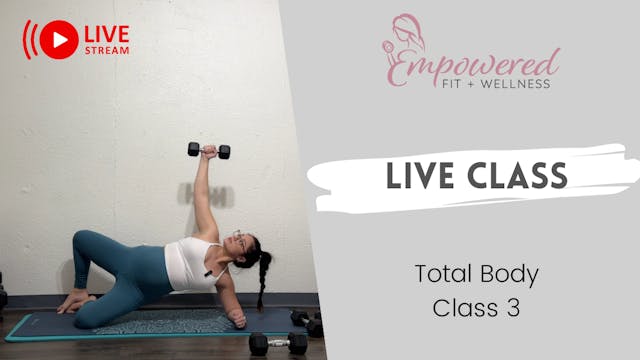 Live Class 3 - Total Body