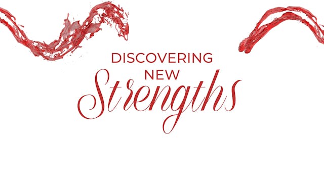 Discovering New Strengths