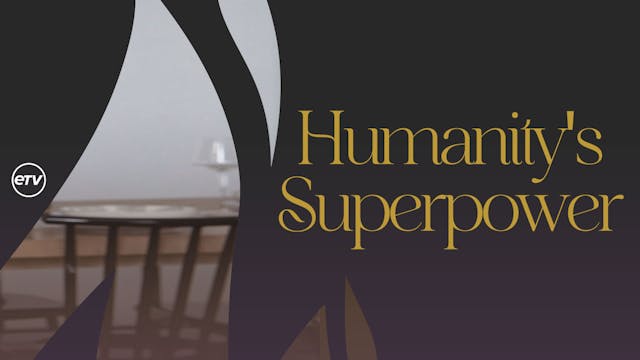 Humanity’s Superpowers