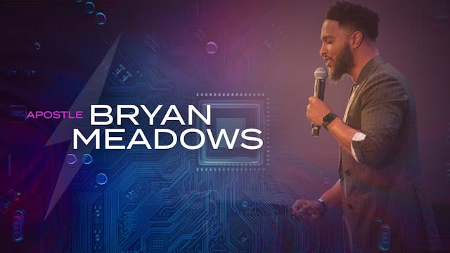 Apostle Bryan Meadows_1