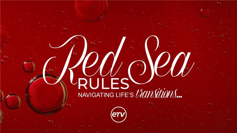 Red Sea Rules: Navigating Life's Transitions