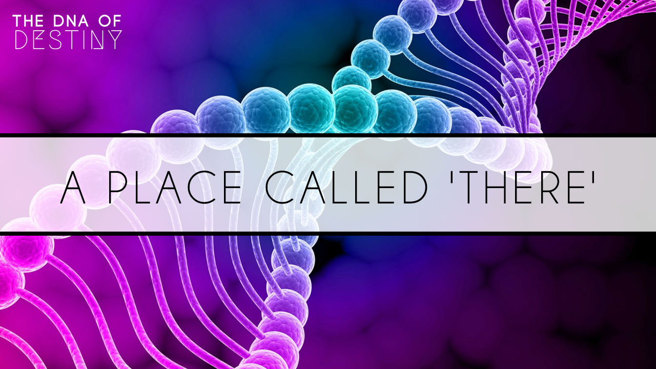 A Place Called There