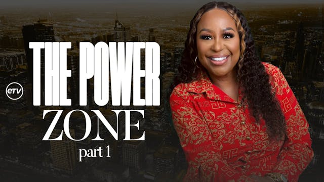 The Power Zone, Part 1